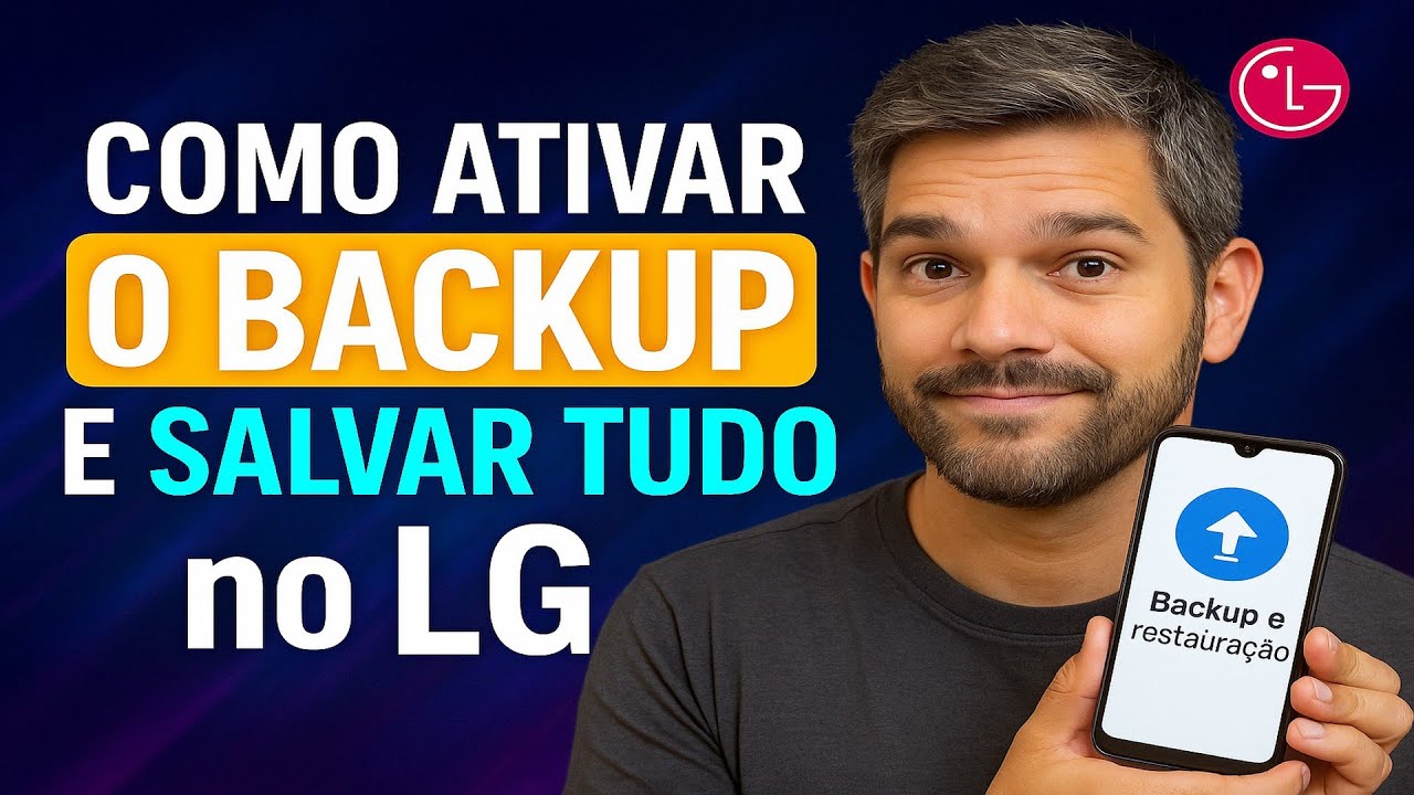 Como Ativar o BACKUP e SALVAR TUDO no LG
