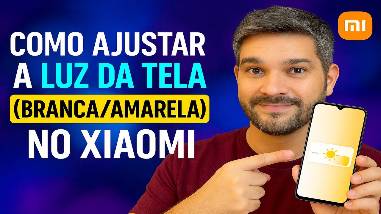 Como Ajustar a Luz da TELA (Branca/Amarela) no Samsung Como Ajustar a Luz da TELA (Branca/Amarela) no Samsung