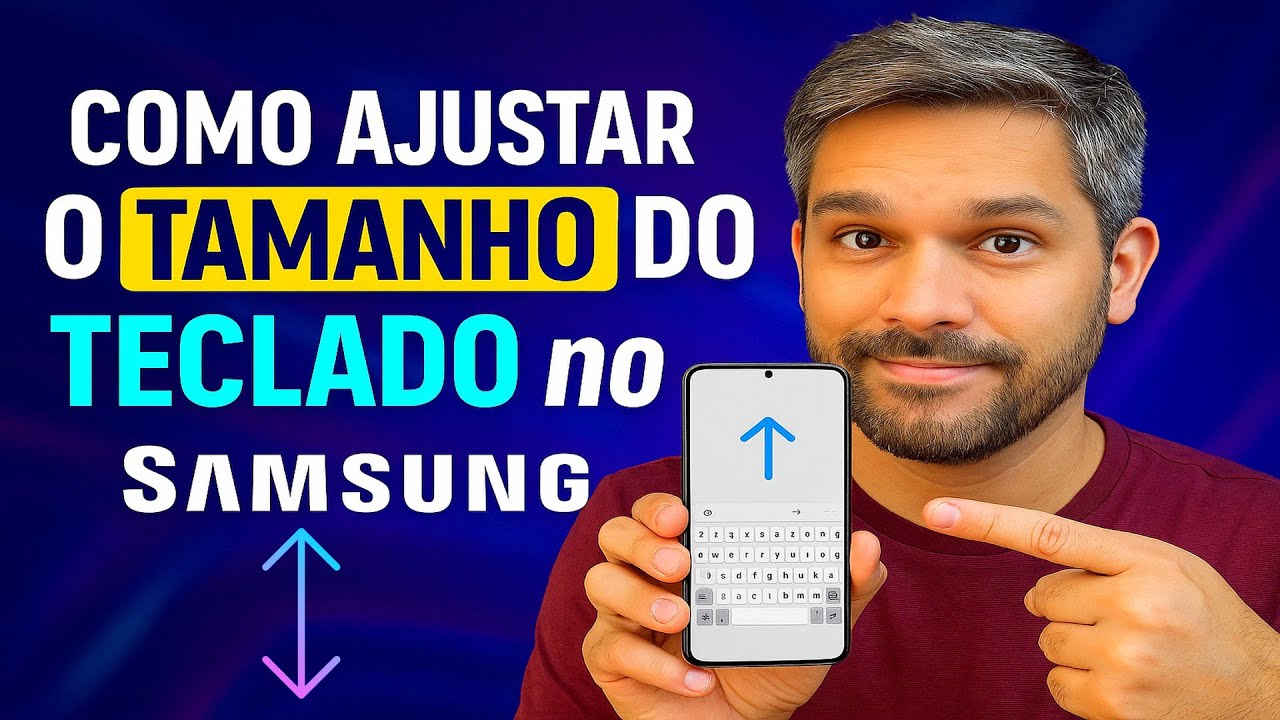 Como Ajustar o TAMANHO do TECLADO no Samsung