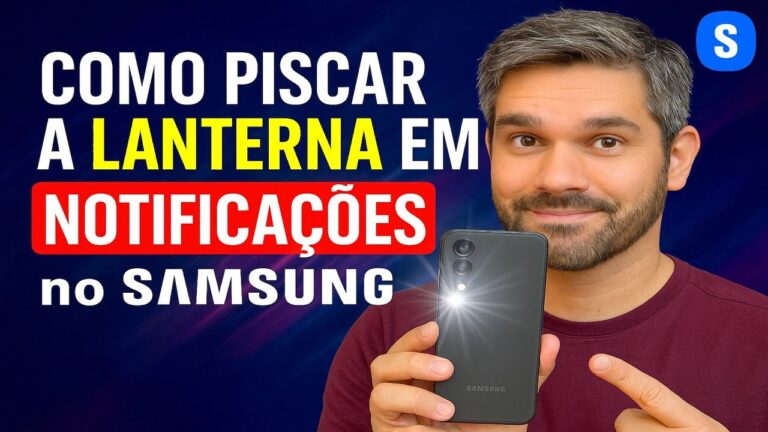 Como Piscar a LANTERNA em NOTIFICAÇÕES no Samsung Como Piscar a LANTERNA em NOTIFICAÇÕES no Samsung