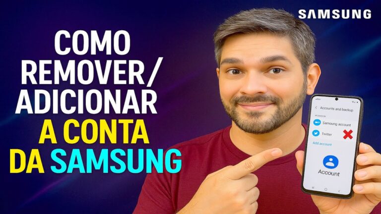 Como Remover/Adicionar a CONTA da SAMSUNG Como Remover/Adicionar a CONTA da SAMSUNG