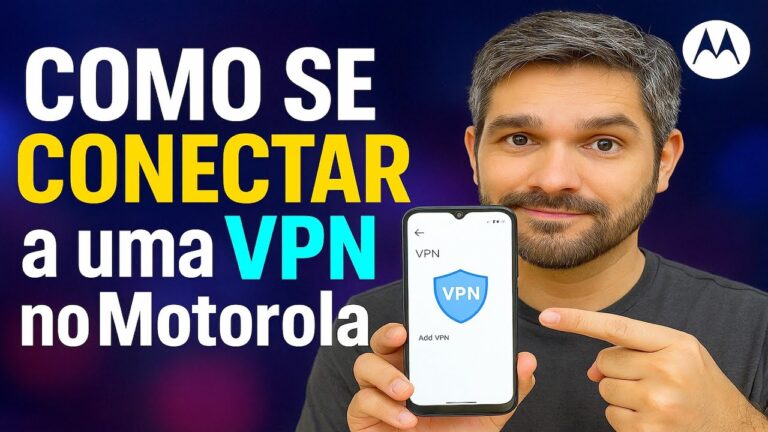 Como se CONECTAR a uma VPN no Motorola