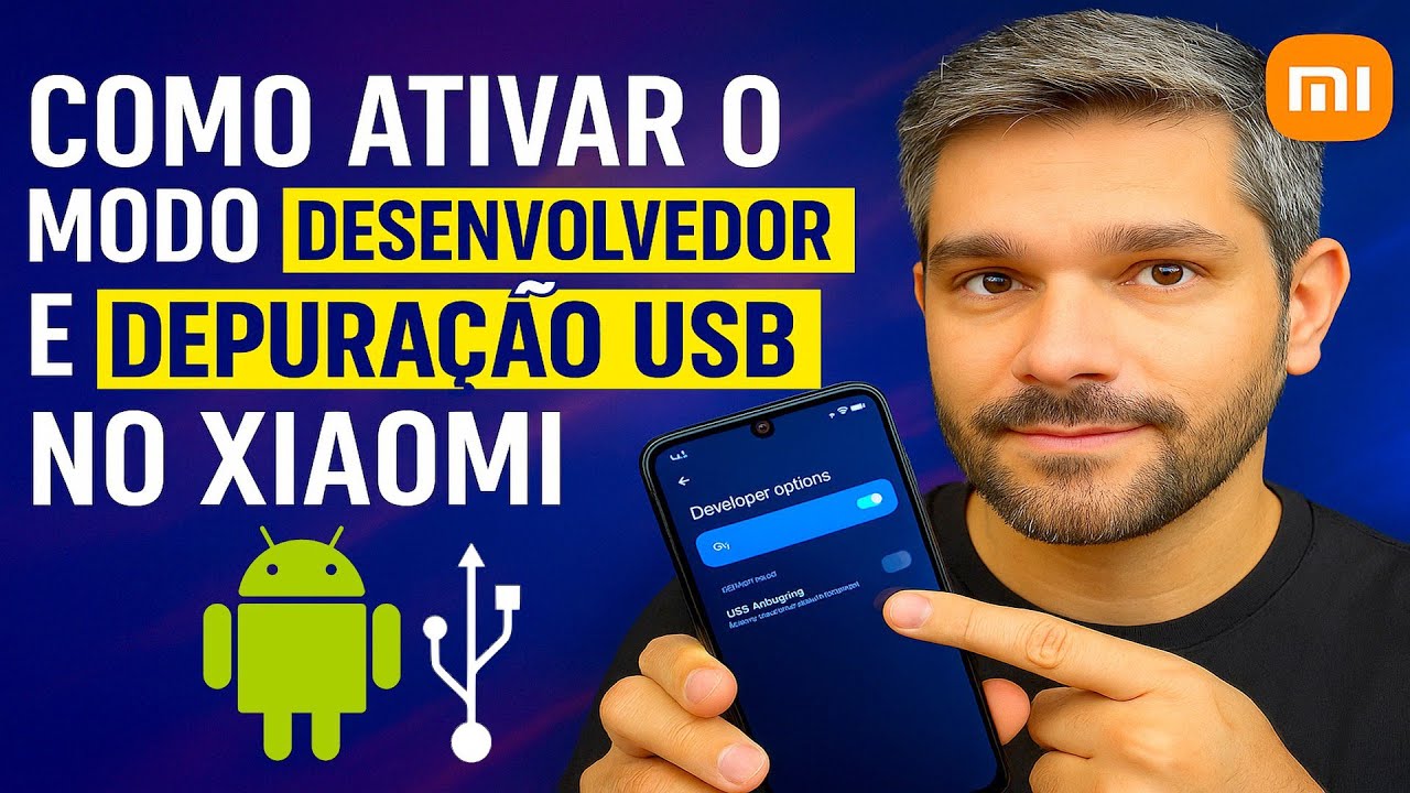 Como Ativar o Modo DESENVOLVEDOR e Depuração USB no Xiaomi