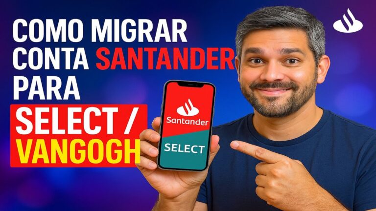 Como Migrar CONTA SANTANDER para SELECT/VANGOGH pelo Celular