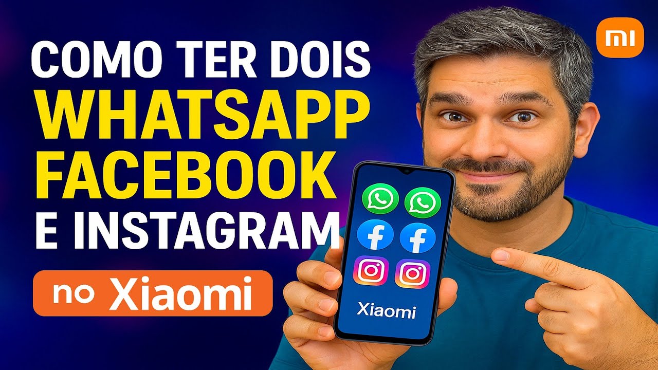 Como ter dois WhatsApp, Facebook e Instagram no Xiaomi