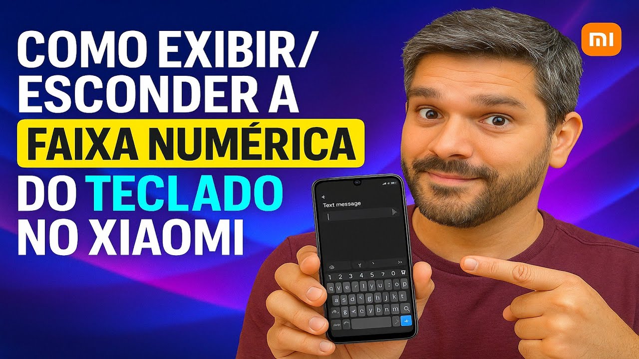 Como Exibir/Esconder a FAIXA NUMÉRICA do TECLADO no Xiaomi