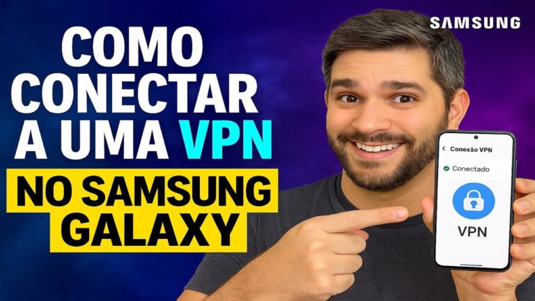Como se CONECTAR a uma VPN no Samsung