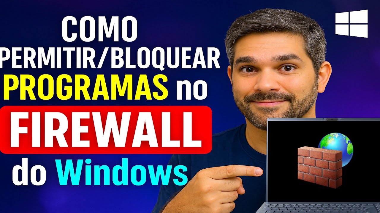 Como Permitir/Bloquear Programas no FIREWALL do Windows