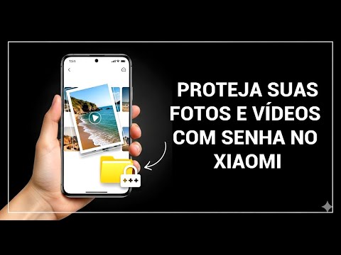 PROTEJA SUAS FOTOS E VÍDEOS COM SENHA NO XIAOMI