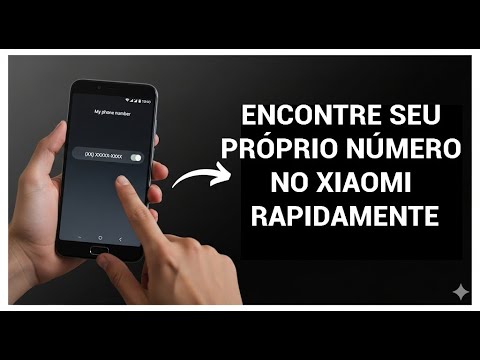 ENCONTRE SEU PRÓPRIO NÚMERO NO XIAOMI RAPIDAMENTE
