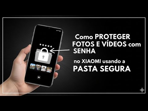 Como proteger fotos e vídeos com senha no Xiaomi usando a pasta segura