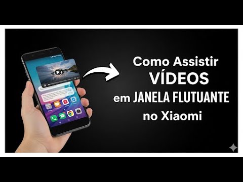 Como assistir vídeos em janela flutuante no Xiaomi Como assistir vídeos em janela flutuante no Xiaomi