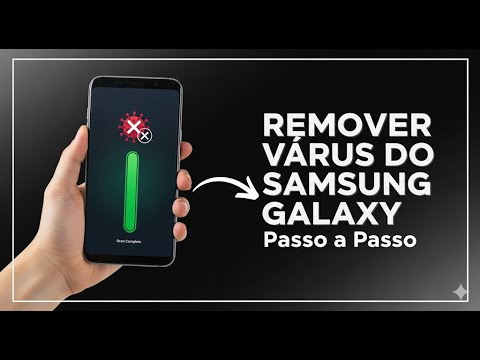 Remover vírus do Samsung Galaxy de forma simples e eficaz Remover vírus do Samsung Galaxy de forma simples e eficaz