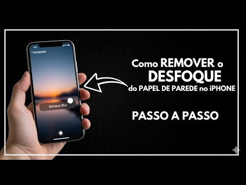 Como Remover o Desfoque do Papel de Parede no iPhone Passo a Passo Como Remover o Desfoque do Papel de Parede no iPhone Passo a Passo