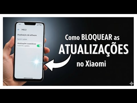 Como Bloquear as Atualizações no Xiaomi Como Bloquear as Atualizações no Xiaomi