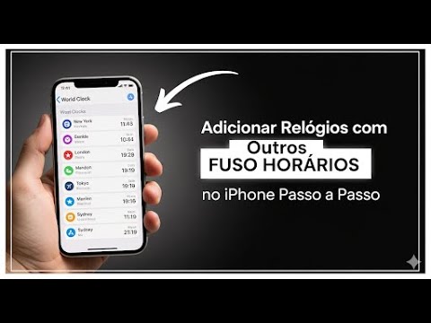 Adicionar Relógios com Outros Fuso Horários no iPhone Passo a Passo Adicionar Relógios com Outros Fuso Horários no iPhone Passo a Passo