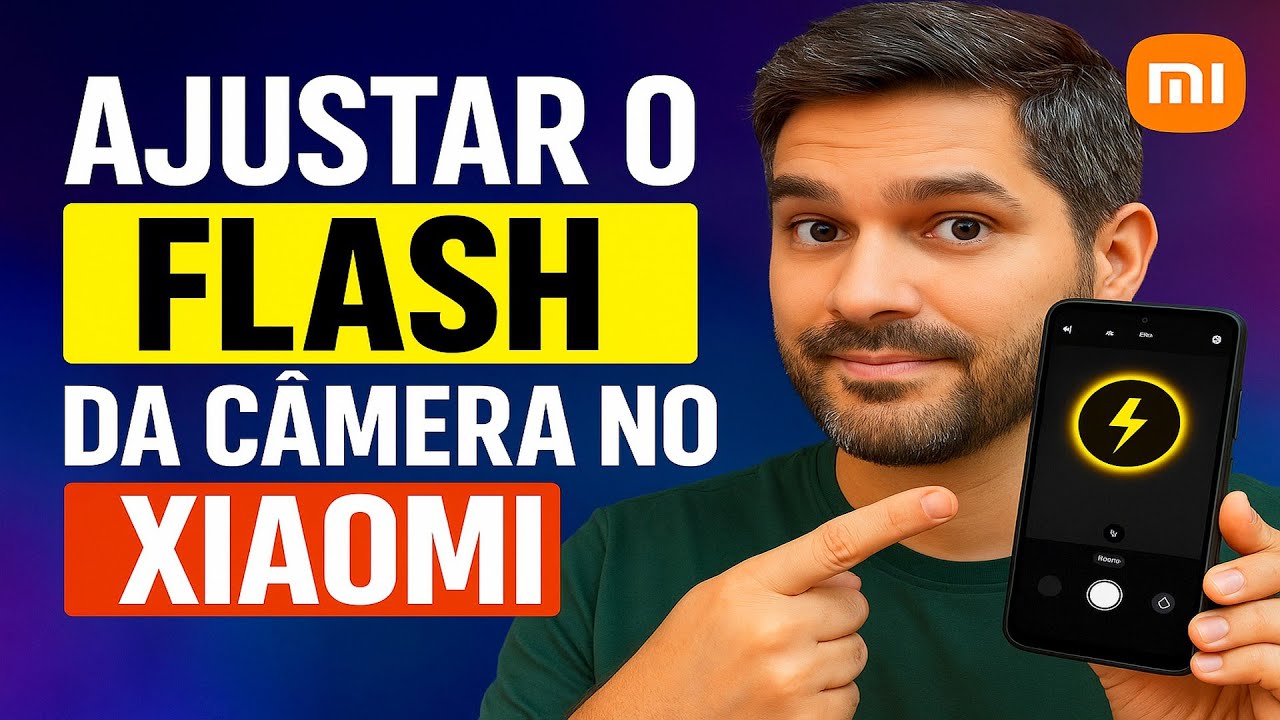 AJUSTE o FLASH da CÂMERA no XIAOMI AJUSTE o FLASH da CÂMERA no XIAOMI