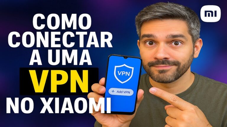 Como se Conectar a uma VPN no Xiaomi
