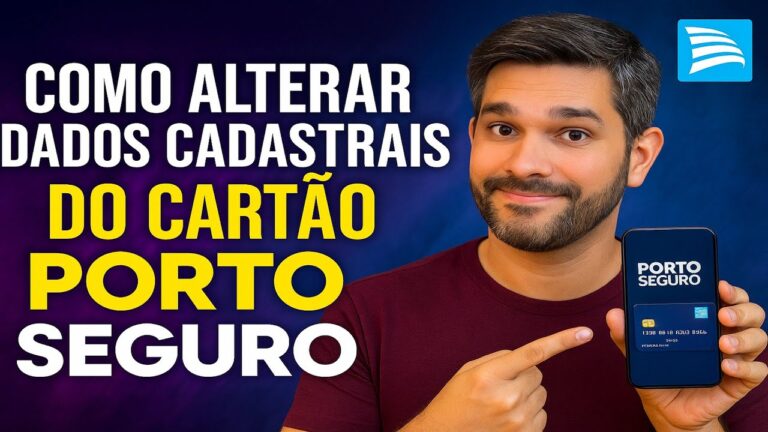 Como Alterar os DADOS CADASTRAIS do Cartão PORTO SEGURO