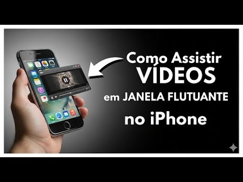 Assista Vídeos em Janela Flutuante no iPhone com Facilidade Assista Vídeos em Janela Flutuante no iPhone com Facilidade