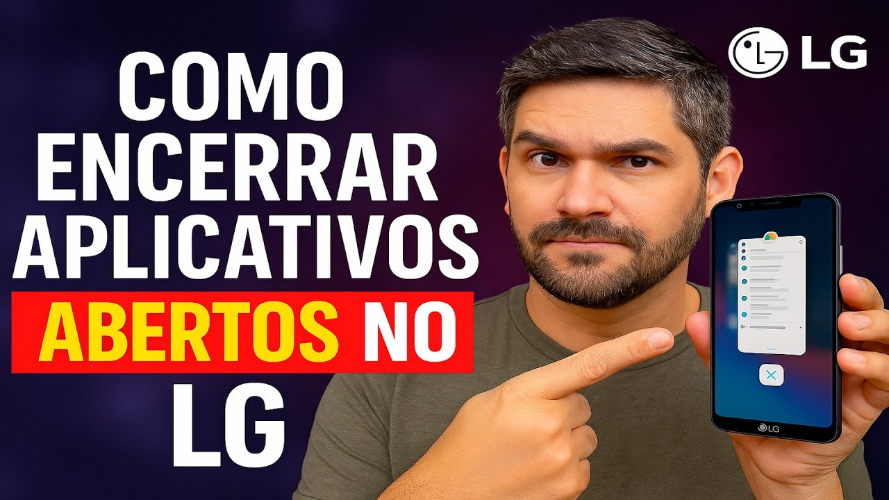 Como Encerrar APLICATIVOS ABERTOS no LG