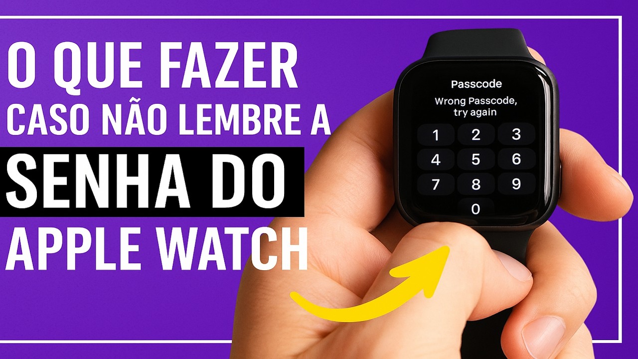 NÃO LEMBRA A SENHA do Apple Watch? SOLUÇÃO AQUI!