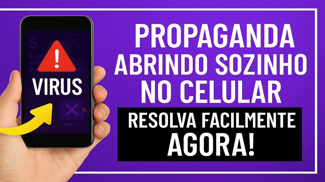 Propaganda abrindo sozinho no celular? Resolva Fácilmente Agora! Propaganda abrindo sozinho no celular? Resolva Fácilmente Agora!