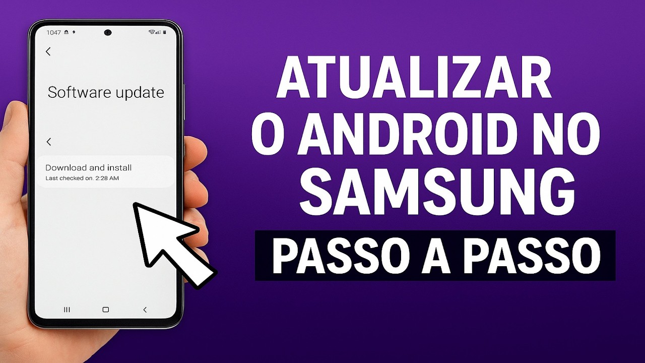 Como ATUALIZAR o ANDROID no SAMSUNG