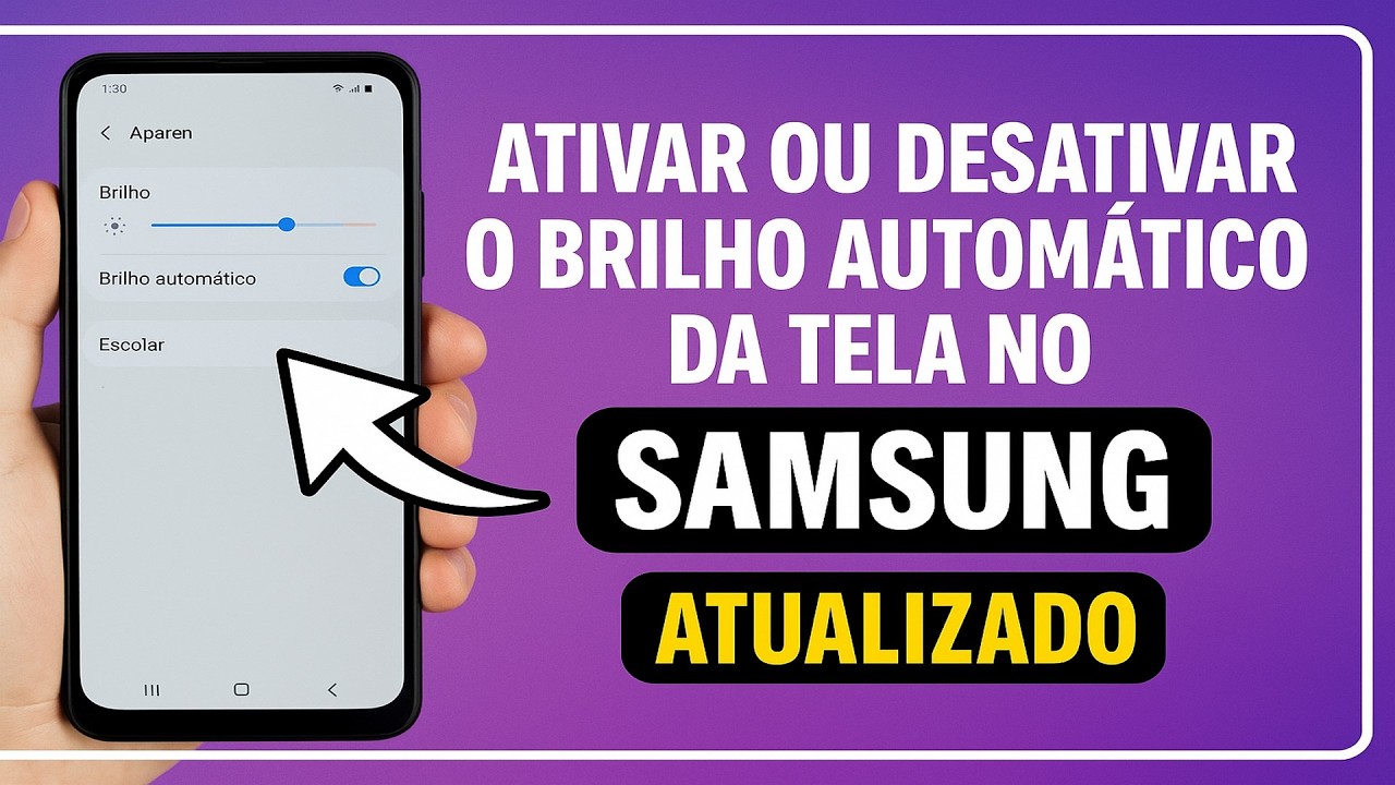 Como Ativar/Desativar o BRILHO AUTOMÁTICO da Tela no SAMSUNG