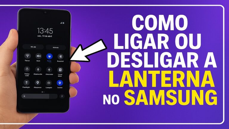 Como Ligar ou Desligar a LANTERNA no SAMSUNG Como Ligar ou Desligar a LANTERNA no SAMSUNG