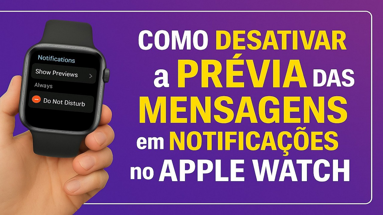 Como Desativar a PRÉVIA das Mensagens em Notificações no Apple Watch