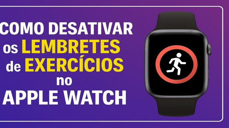 Como Desativar os Lembretes de Exercícios no Apple Watch