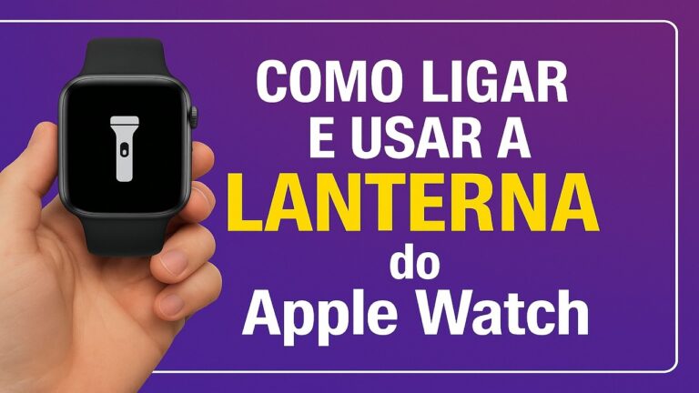 Como Ligar e Usar a LANTERNA do Apple Watch