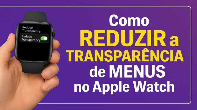 Como REDUZIR a TRANSPARÊNCIA de MENUS no Apple Watch