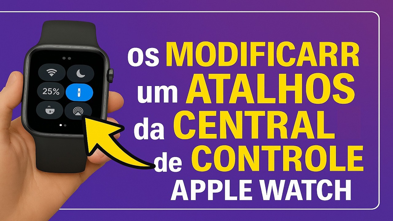 Como Modificar os ATALHOS da Central de Controle no Apple Watch