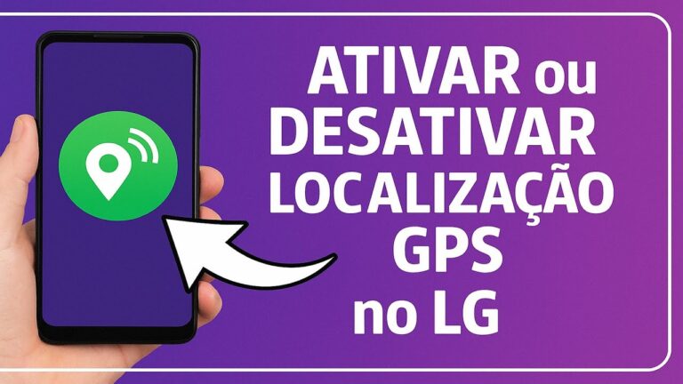 Como Ativar ou Desativar a LOCALIZAÇÃO/GPS no LG