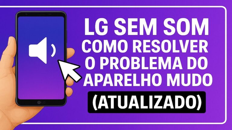LG MUDO? SEM SOM? O que fazer?