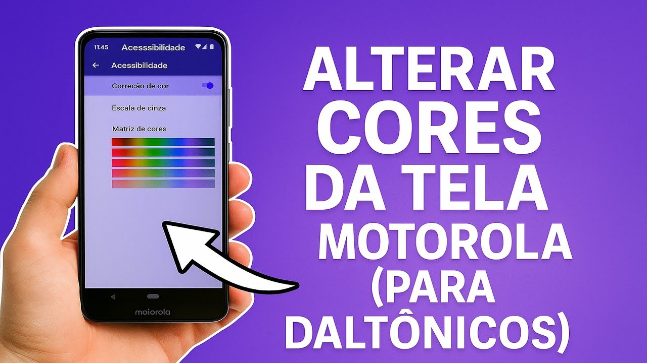 Como Alterar as CORES da TELA no Motorola (Para Daltônicos)
