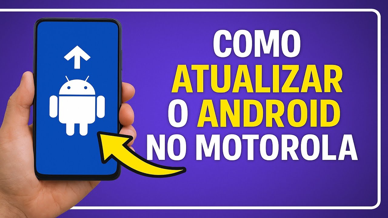 Como ATUALIZAR o ANDROID no MOTOROLA