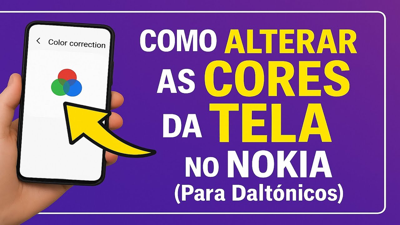 Como Alterar as CORES da TELA no NOKIA (Para Daltônicos)