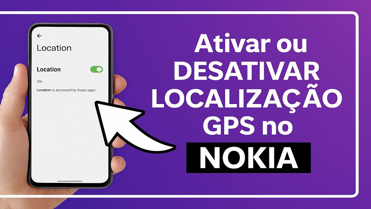 Como Ativar/Desativar a LOCALIZAÇÃO/GPS no NOKIA