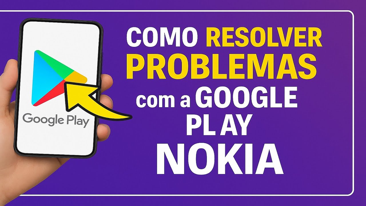 Como Resolver PROBLEMAS com a GOOGLE PLAY no NOKIA