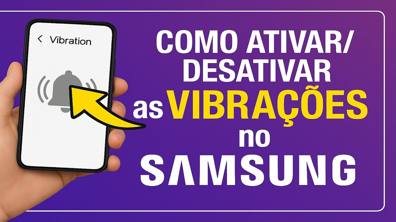 Como Ativar/Desativar as VIBRAÇÕES no SAMSUNG