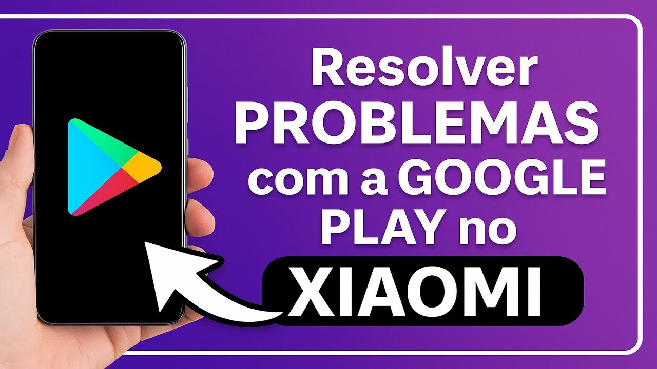 Como Resolver PROBLEMAS com a GOOGLE PLAY no XIAOMI