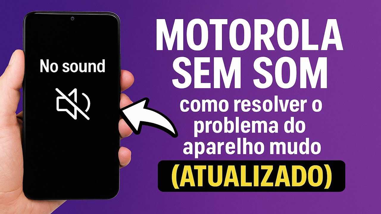 Motorola MUDO? SEM SOM? O que fazer? Motorola MUDO? SEM SOM? O que fazer?