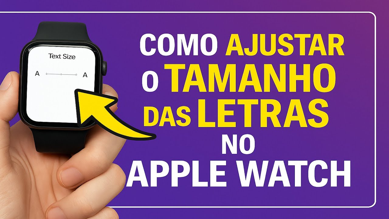 Como Ajustar o TAMANHO das LETRAS no Apple Watch Como Ajustar o TAMANHO das LETRAS no Apple Watch