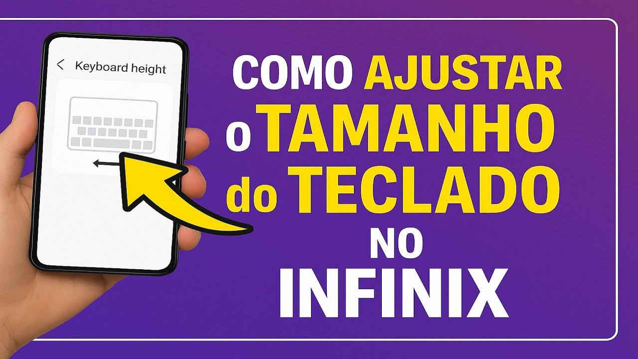 Como AJUSTAR o TAMANHO do TECLADO no INFINIX