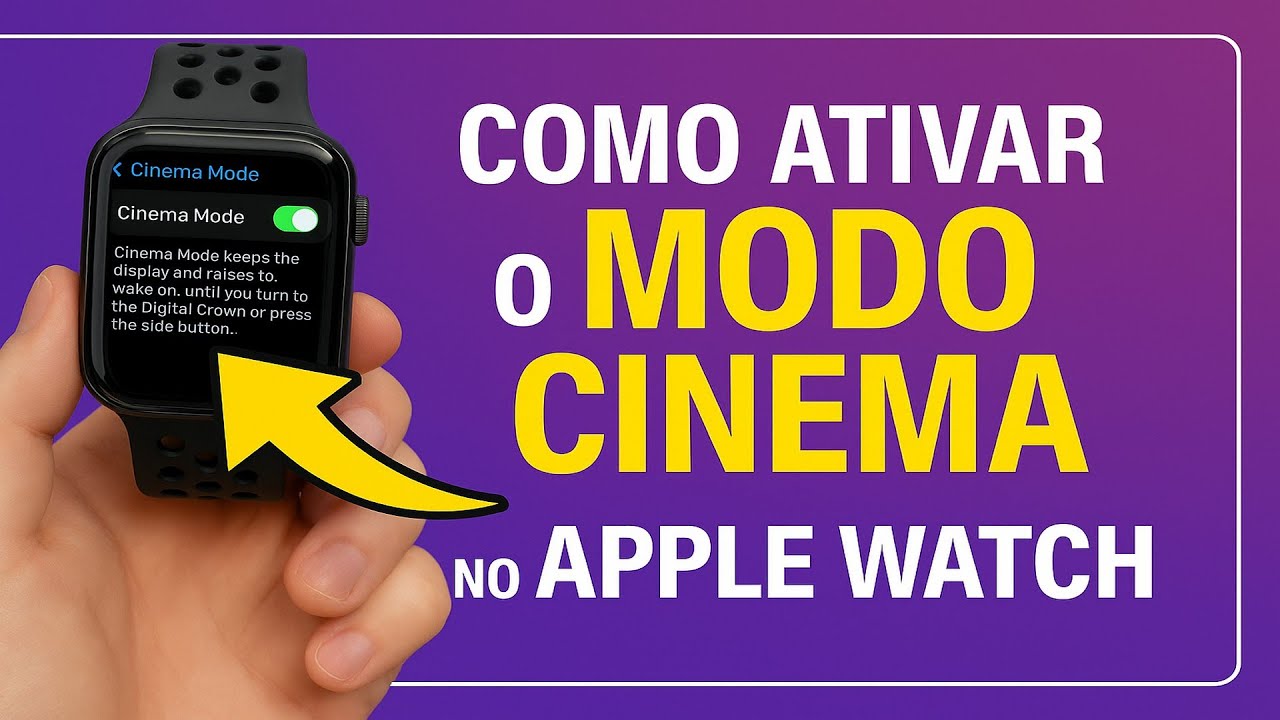 Como Ativar o MODO CINEMA no Apple Watch