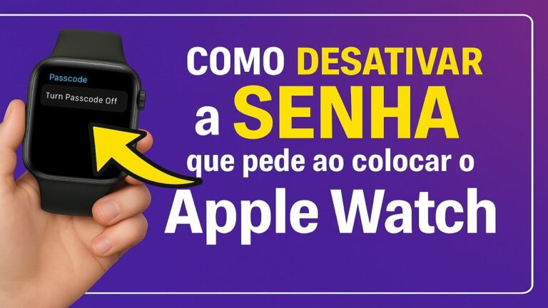 Como Desativar a SENHA que pede ao colocar o Apple Watch