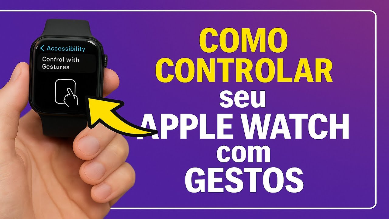 Como Controlar seu Apple Watch com GESTOS